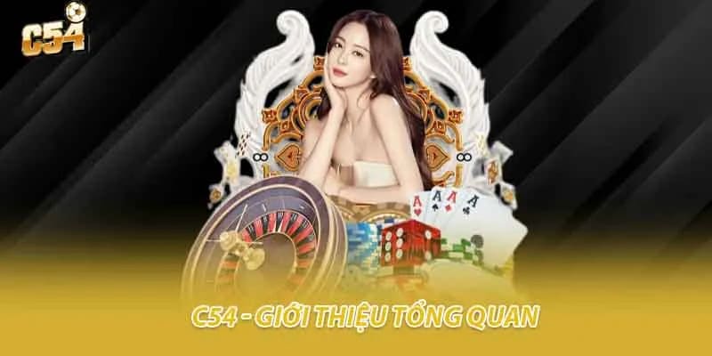 Giới thiệu nhà cái C54